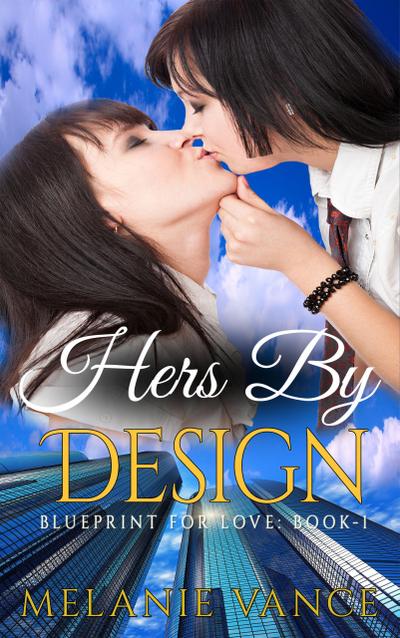 Hers By Design (Blueprint For Love, #1)