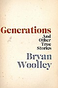Generations and Other True Stories
