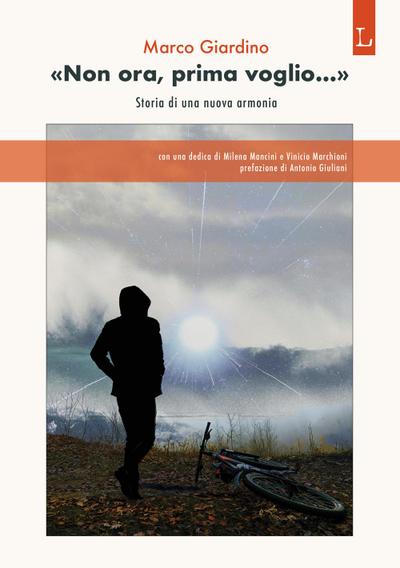 ’Non ora, prima voglio...’. Storia di una nuova armonia
