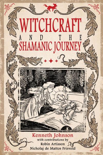 Witchcraft & the Shamanic Journey