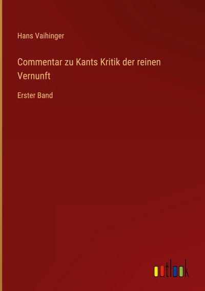 Commentar zu Kants Kritik der reinen Vernunft