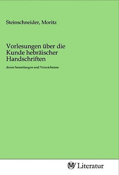 Vorlesungen über die Kunde hebräischer Handschriften