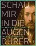 Schau mir in die Augen, Dürer!