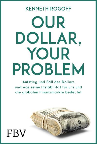 Our Dollar, your Problem