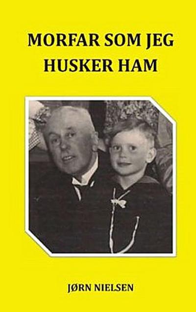 Morfar som jeg husker ham