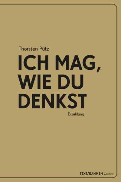 Ich mag, wie Du denkst