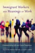 Immigrant Workers and Meanings of Work