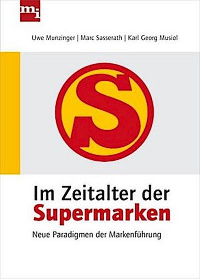 Im Zeitalter der Supermarken