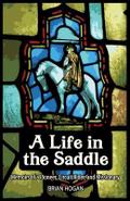 A LIFE IN THE SADDLE