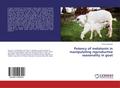 Potency of melatonin in manipulating reproductive seasonality in goat