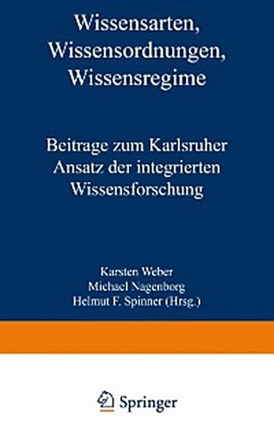 Wissensarten, Wissensordnungen, Wissensregime