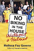 No Biking in the House Without a Helmet