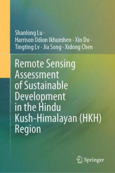Remote Sensing Assessment of Sustainable Development in the Hindu Kush-Himalayan (HKH) Region