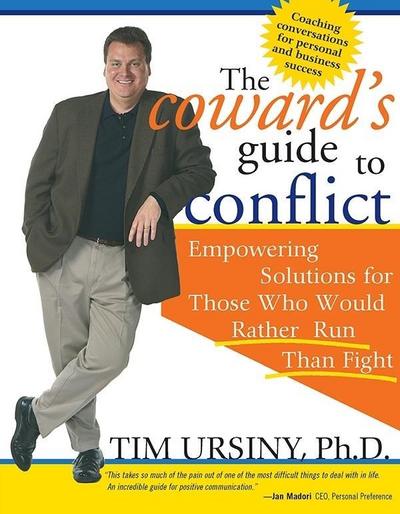 The Coward’s Guide to Conflict