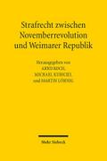 Strafrecht zwischen Novemberrevolution und Weimarer Republik