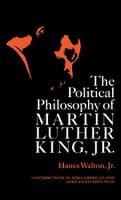 Political Philosophy of Martin Luther King, Jr.