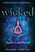 Wicked: Legacy & Spellbound