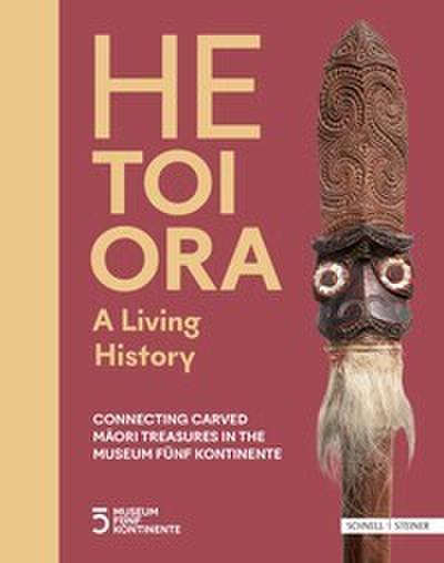 HE TOI ORA - A Living History