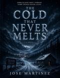 The Cold That Never Melts