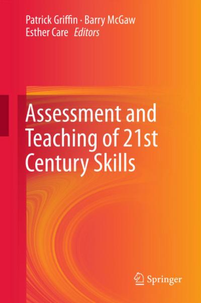 Assessment and Teaching of 21st Century Skills