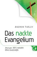 Das nackte Evangelium