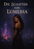 Die Schatten von Lumeria