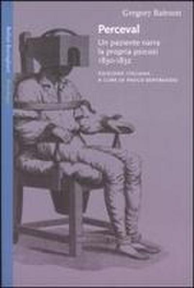 Perceval. Un paziente narra la propria psicosi, 1830-1832