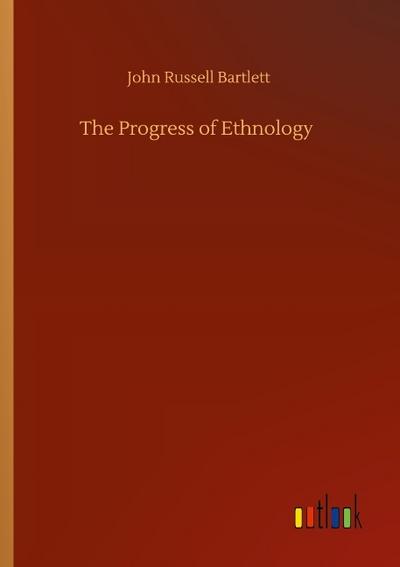 The Progress of Ethnology