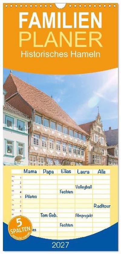 Familienplaner 2027 - Historisches Hameln mit 5 Spalten (Wandkalender, 21 x 45 cm) CALVENDO