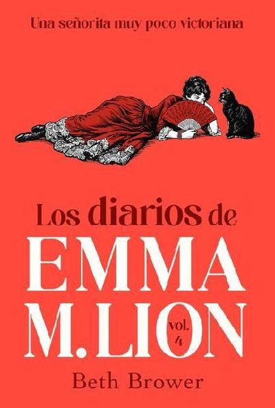 Los Diarios de Emma M. Lion 4 / The Unselected Journals of Emma M. Lion, 4