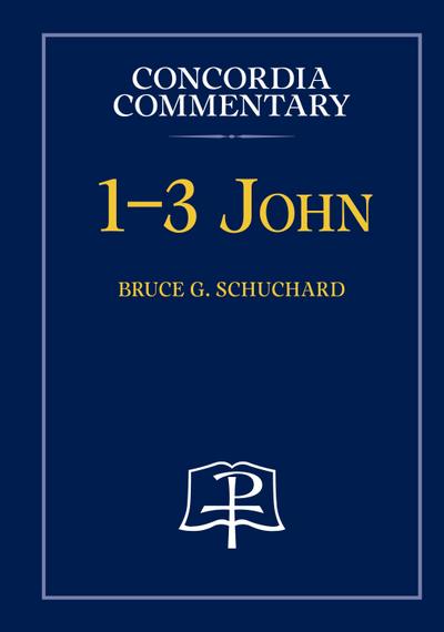 1-3 John - Concordia Commentary