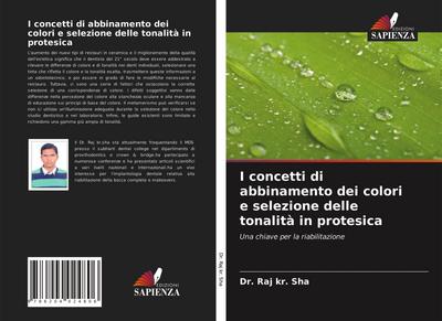 I concetti di abbinamento dei colori e selezione delle tonalità in protesica