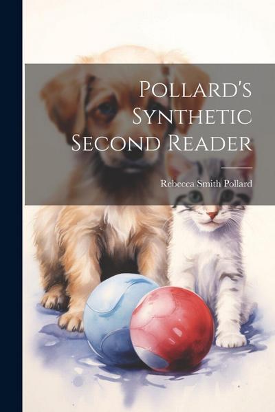 Pollard’s Synthetic Second Reader