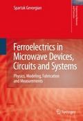 Ferroelectrics in Microwave Devices, Circuits and Systems