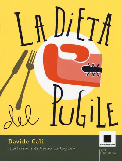 La dieta del pugile. Ediz. ad alta leggibilità