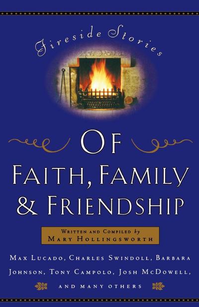 Fireside Stories of Faith, Family and Friendship