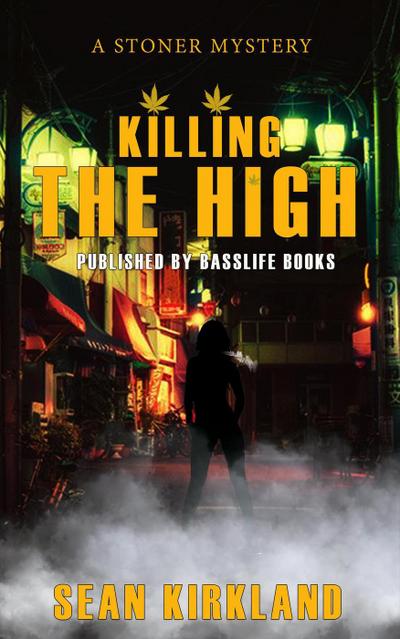 Killing The High (Urban Noir, #1)