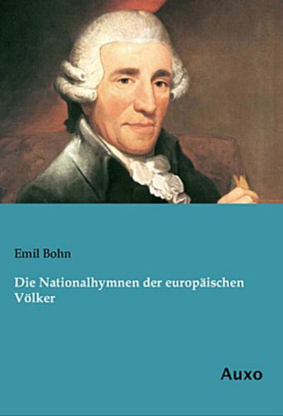 Die Nationalhymnen der europäischen Völker