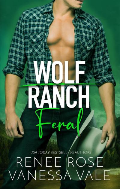 Feral (Wolf Ranch, #3)