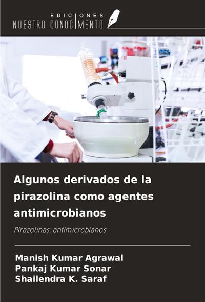 Algunos derivados de la pirazolina como agentes antimicrobianos