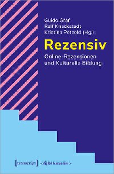 Rezensiv – Online-Rezensionen und Kulturelle Bildung