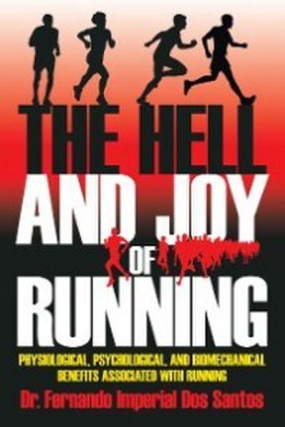 The Hell and Joy of Running