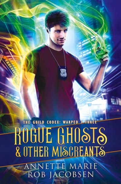 Rogue Ghosts & Other Miscreants