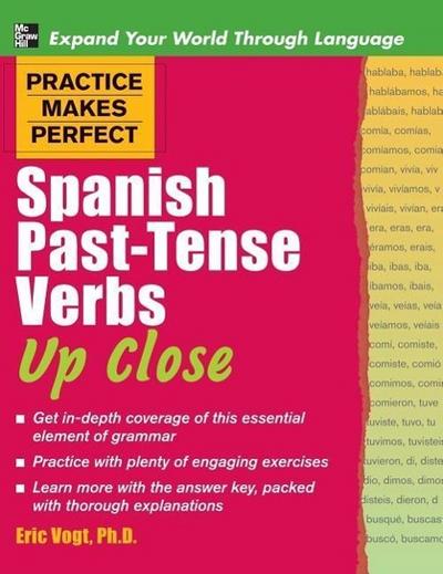 Practice Makes Perfect Spanish Past-Tense Verbs Up Close
