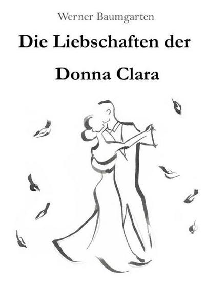 Die Liebschaften der Donna Clara