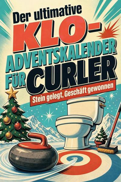 Der ultimative Klo-Adventskalender für Curler