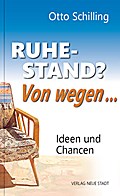 Ruhestand? Von wegen...