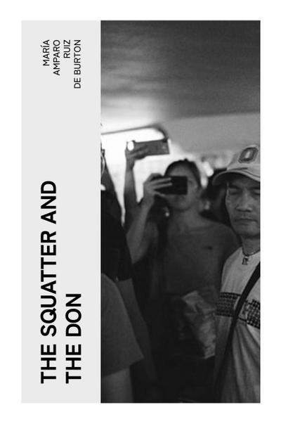 The Squatter and the Don