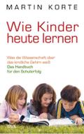 Wie Kinder heute lernen