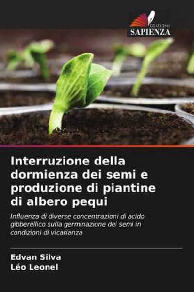 Interruzione della dormienza dei semi e produzione di piantine di albero pequi